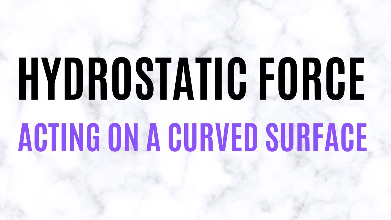 Force acting on a curved surface(lecture 1.13)