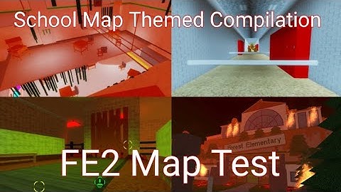 FE2 Map Test - School Themed Map Compilation | (Roblox FE2 Map Test)
