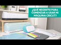 CRICUT  -¿Qué necesito para comenzar a usar mi máquina Cricut? (herramientas y accesorios)