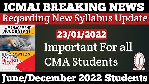 ICMAI BREAKING NEWS Regarding New Syllabus For CMA Inter Final Students June/December 2022 | Kci