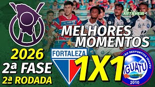 [Cearense '26] 2ª Fase | 2ª Rodada | Fortaleza 1 X 1 Iguatu | Melhores Momentos | TV ARTILHEIRO