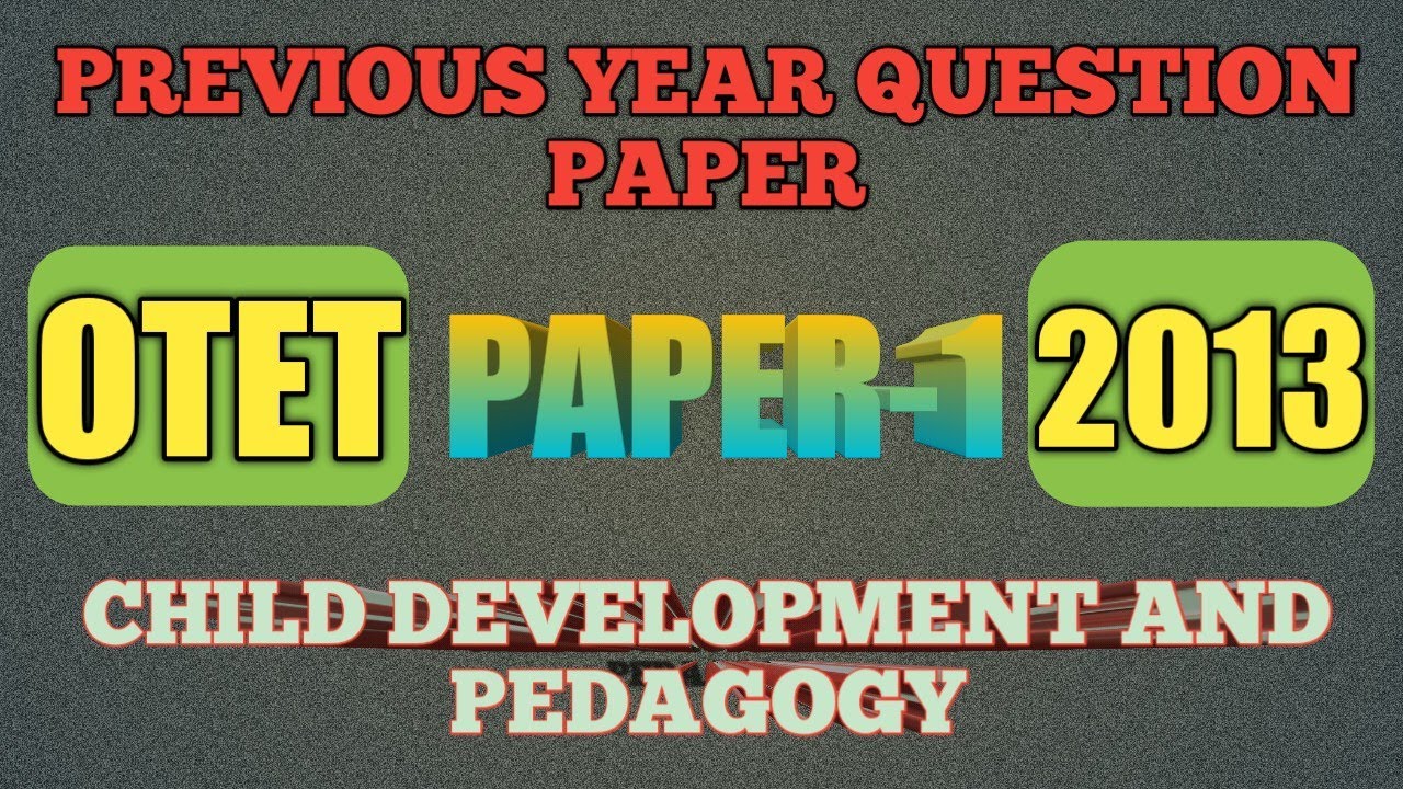 OTET|OTET 2022|PREVIOUS YEAR OTET CDP QUESTIONS |OTET PAPER 1, 2013 (1ST )| 