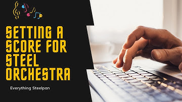 How to set a score for Steel Orchestra using Sibelius - Lesson 1