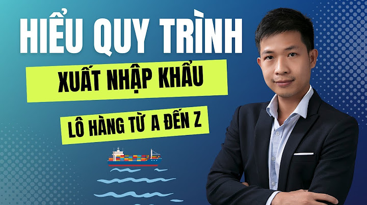 Quy trình tiếp nhận hàng hóa ở cảng vật cách năm 2024