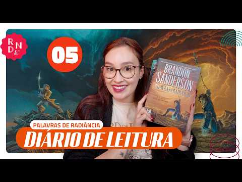 DIÁRIO DE LEITURA 05: PALAVRAS DE RADIÂNCIA (Capítulos 54 ao 66)