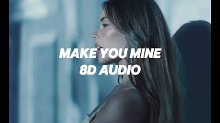 Make You Mine - Madison Beer 8D