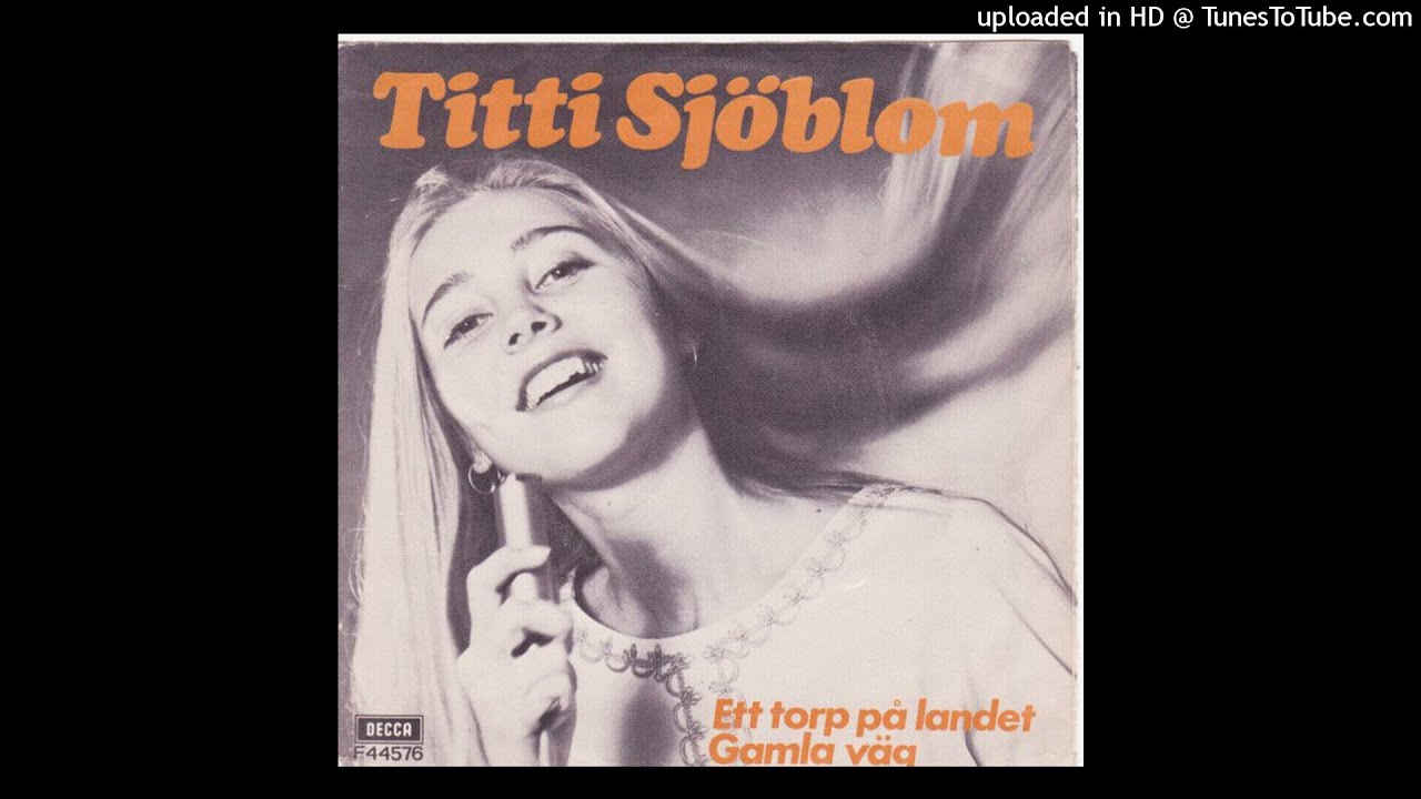 Titti Sjöblom - Gamla Väg (1972)