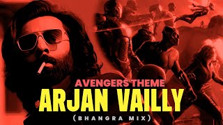 Arjan Vailly x Avengers Theme (Bhangra Mix) | Sagar Swarup