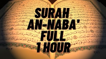 SURAH AN-NABA' FULL | 1 HOUR