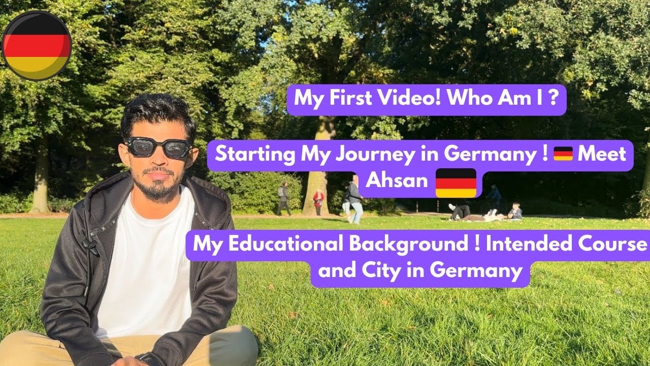 From UAE to Germany | First Video In Germany | My Introduction | Educational Background | Ahsan Raja