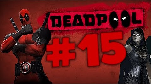 Deadpool #15: Mistress Deaths Tunnel of Love (and Death)