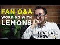 Fan Q&amp;A with Working with Lemons | That Late Show with Cassidy Hilton