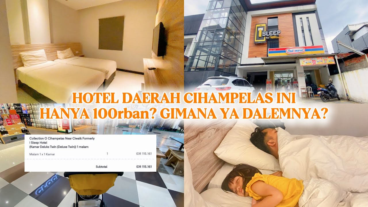 HOTEL MURAH 100rban DAERAH CIHAMPELAS BANDUNG | I SLEEP HOTEL | TERAS CIHAMPELAS | CIWALK MALL
