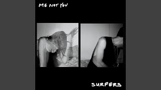 Watch Me Not You Surfers video