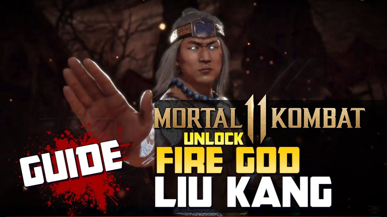 Mortal Kombat 11Unlock Fire God Liu Kang Guide! YouTube