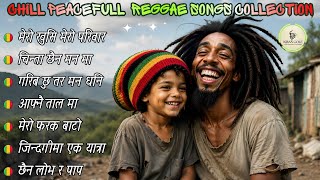 🌿 Best Nepali Reggae Songs 2026 🇳🇵 | Calm Vibes, Stress Relief & Chill Music Playlist