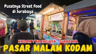 PASAR MALAM KODAM BRAWIJAYA Surabaya // Semua Jajanan Aneh-aneh Ada Disini...