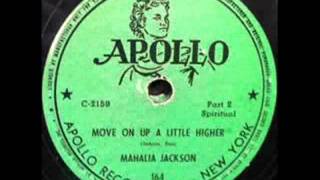 Move On Up A Little Higher, Pts. 1 & 2 Mahalia Jackson 1947 chords