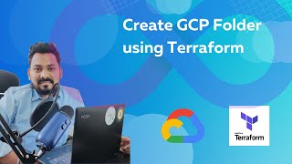 Create GCP Folder using Terraform | Terraform with Google Cloud