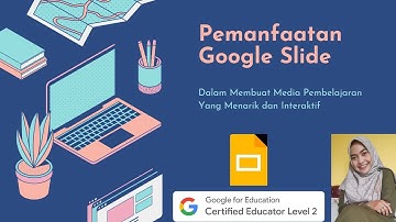 Pemanfaatan Google Workspace for Education : Google Slide Dalam Pembuatan Media Pembelajaran