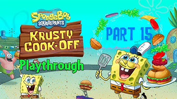Kelp Fries, Anyone? | SpongeBob Krusty Cook-Off Playthrough Part 15