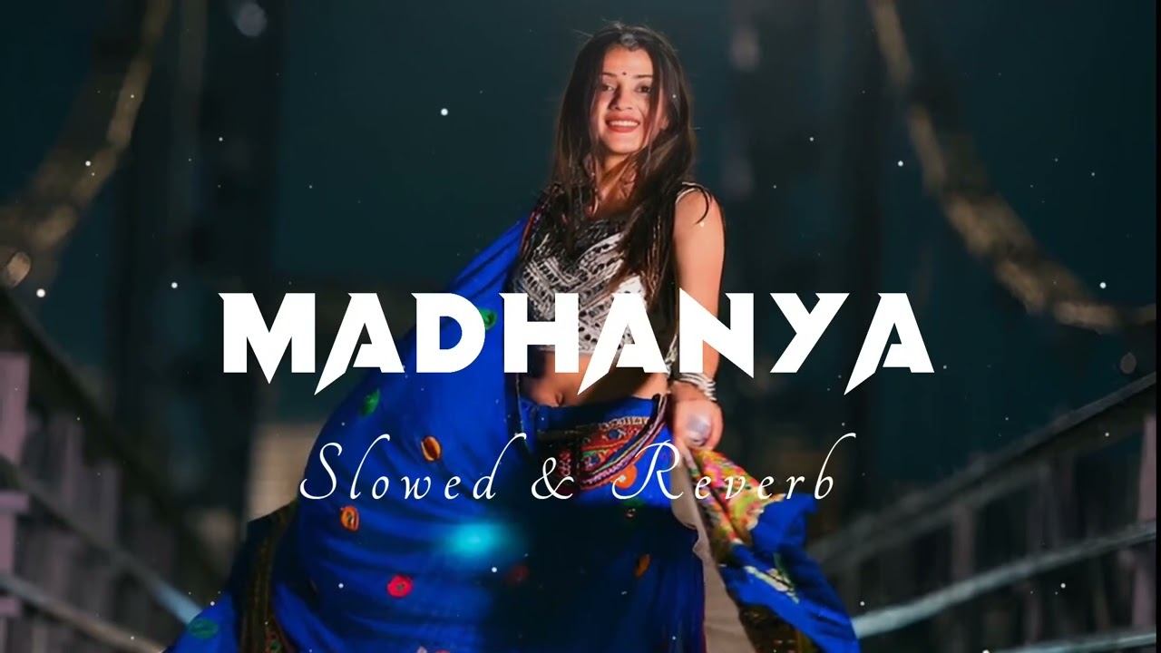 MADHANYA  Slowed And Reverb  Rahul Vaidya Asees Kaur  Lofi Music  8d Audio  madhanya  lofimusic