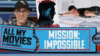 All My Movies: Mission: Impossible