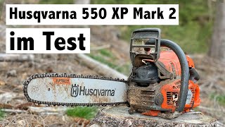 Husqvarna 550 XP Mark 2 im Test