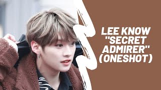 FF STRAYKIDS LEE KNOW  • SECRET ADMIRER (ONESHOT) Indosub