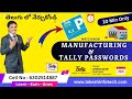 Manufacturing &amp; User Security (Passwords) in Tally Prime