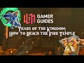 Tears of the kingdom how to reach the fire temple  gamer guides