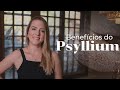 Benefícios do Psyllium