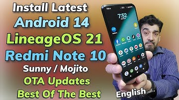 Install Latest LineageOS 21 A14 On Redmi Note 10 English