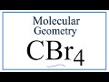 CBr4 Molecular Geometry Concepts