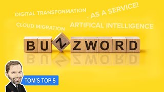 Top 5 Buzzwords You Should Know