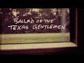 Ryan Bingham - Ballad of The Texas Gentlemen (Official Lyric Video), featuring The Texas Gentlemen
