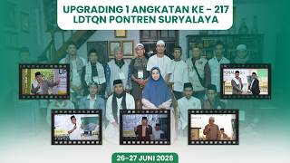 UPGRADING I ANGKATAN KE-217 || LDTQN PONDOK PESANTREN SURYALAYA