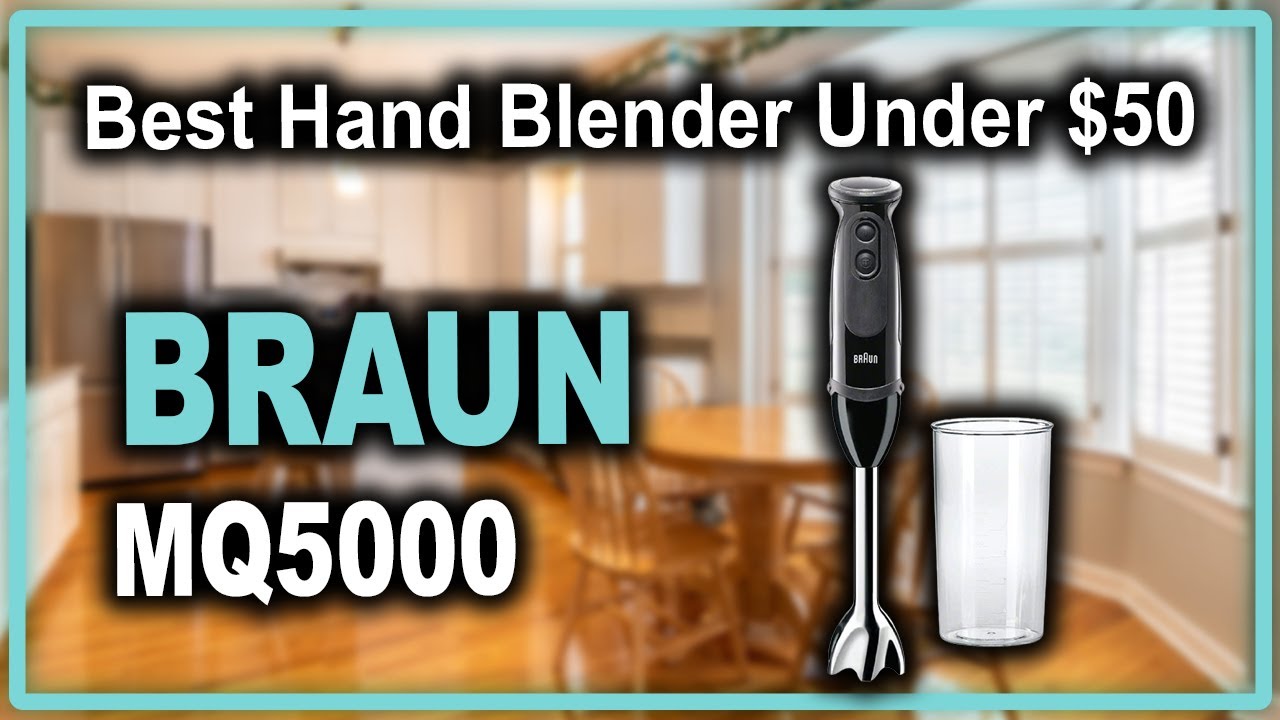 Braun MQ5000 Hand Blender Multiquick - Best Hand Blender YouTube