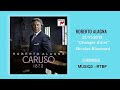 Roberto alagna  radio caruso 1873  changez dairs musiq3rtbf