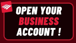 How to Open Business Bank Account Bank of America !