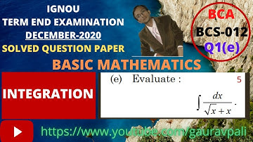 Integration | IGNOU BCA (REVISED) TEE December 2020  BCS-012 BASIC MATHEMATICS  Q1e Solution
