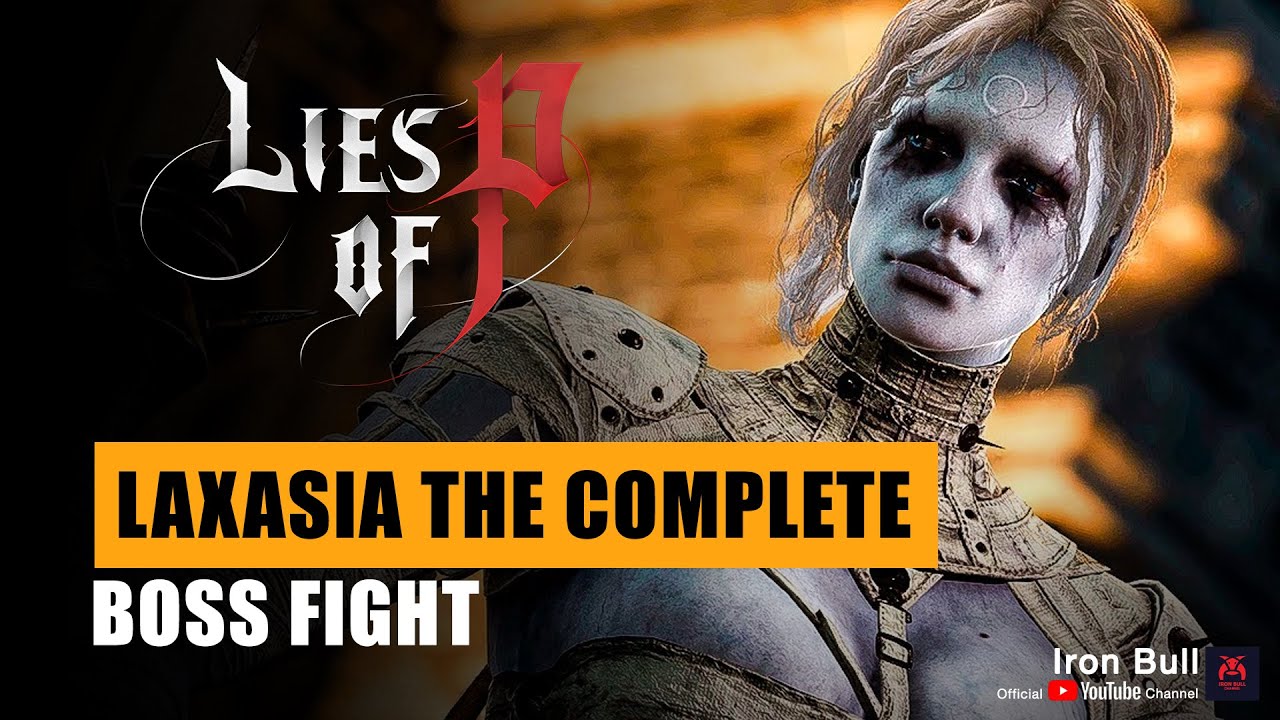 Lies of P - Laxasia The Complete - Boss Fight - YouTube