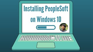 PeopleSoft Installation on Windows 10 | PeopleSoft HCM 9.2 Image 37 on PeopleTools 8.58 | Siva Koya screenshot 5