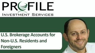 U S  Brokerage Accounts for Non U S  Residents and Foreigners with Douglas Goldstein, CFP®
