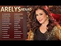 Arelys henao sus grandes exitos  arelys henao la reina de la musica popular