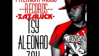 Zazaluck - Tsy Aleonao Zah (By scotty Raz)