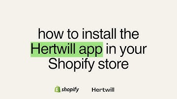 How to install the Hertwill app in your Shopify store