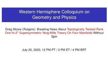 WHCGP: Greg Moore, "Breaking News About Topologically Twisted Rank One N=2-star..."