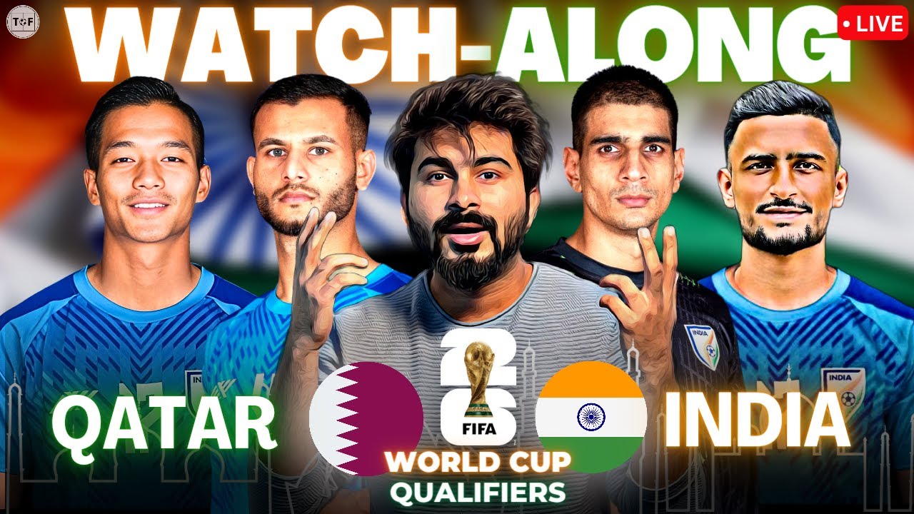 Qatar v India World Cup Qualifiers 2024 LIVE Reaction & WatchAlong