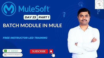 MULESOFT TRAINING DAY23 - MULE - BATCH PROCESSING PART1